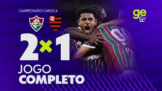 FLUMINENSE X FLAMENGO | AO VIVO E COM IMAGENS | CAMPEONATO CARIOCA | ge tv