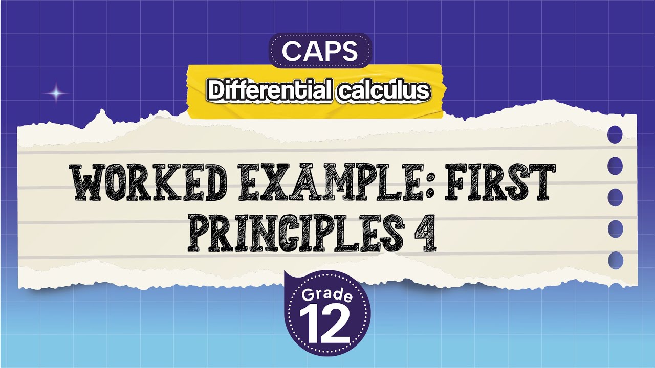[GRADE 12] Worked example: First principles 4