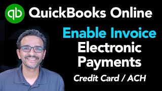 QuickBooks Online: Customizing Invoices to Accept Electronic Payments