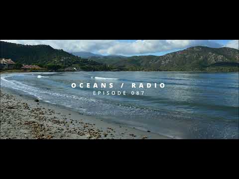 OCEANS / RADIO - EP 087