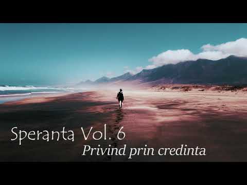 Speranta - Privind prin credinta - Marius Gorcea