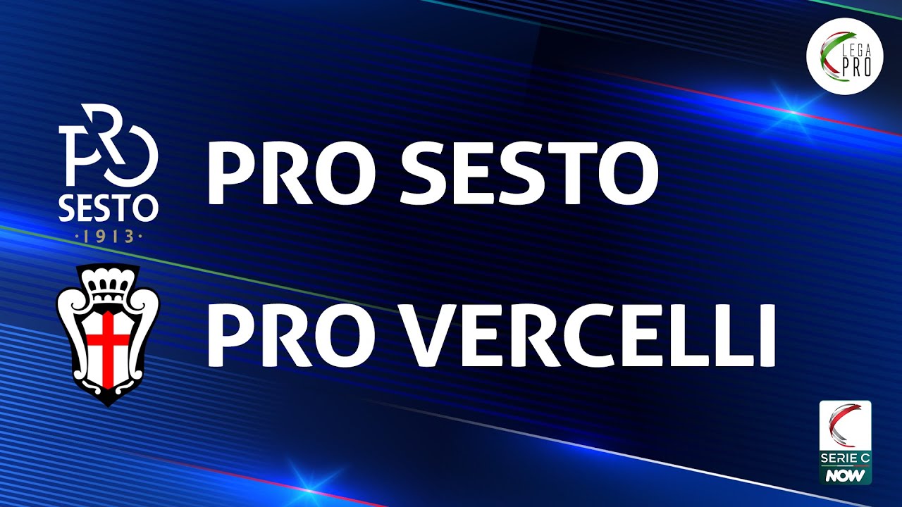 Pro Sesto vs Pro Vercelli highlights