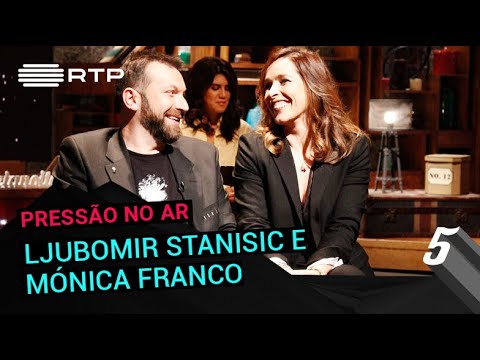 Pressão no Ar a Ljubomir Stanisic e Mónica Franco | 5 Para a Meia-Noite | RTP