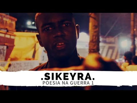 POESIA NA GUERRA COM "SIKEYRA" - Capítulo 1