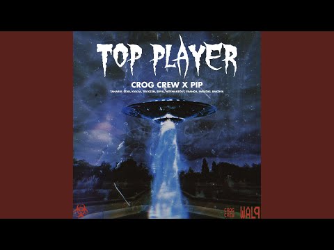 Top Player (feat. Tânărul $tar, Kvaxa, Trvxzen, Notmakeout, Edvil, Franch, Sent, IWDloki &...