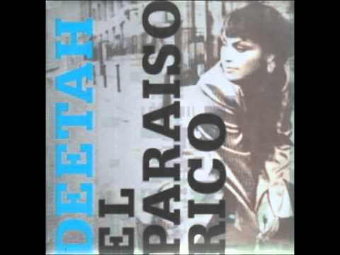 Deetah - El Paradiso Rico