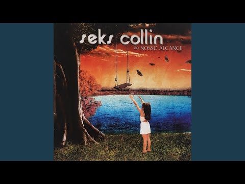 Ao Nosso Alcance - Seks Collin