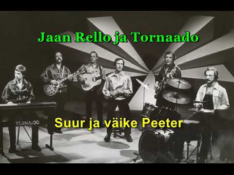 Jaan Rello ja Tornaado - Suur ja väike Peeter