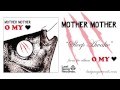 Mother Mother - Sleep Awake