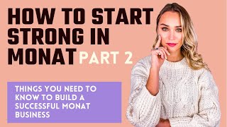 How to start MONAT business strong PART 2