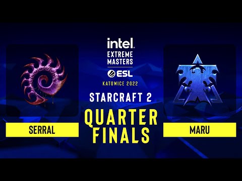 SC2 - Serral vs Maru - IEM Katowice 2022 - Quarterfinals