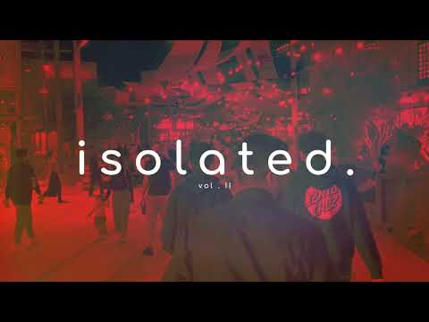 Isolated - Quarantine House Mix Vol 2