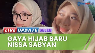 Lama Tak Muncul, Nissa Sabyan Curi Perhatian seusai Pamer Foto dengan Gaya Hijab Baru yang Nyentirk