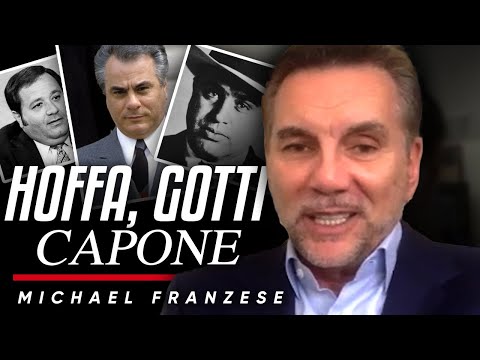 ホッファ、ゴッティ、カポネ。よく知られた人物について私が知っている情報 - マイケル・フランツァーゼ (HOFFA, GOTTI & CAPONE: What Information I Know About These Well-Known Figures - Michael Franzese)