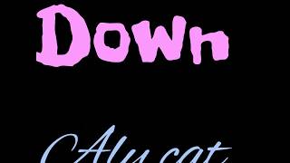 Down - Fifth Harmony /Spanish version Aly Cat