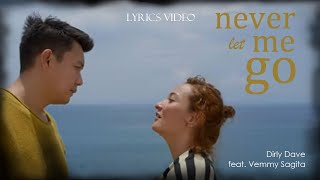 Download lagu Dirly Dave Feat. Vemmy - NEVER LET ME GO | Ost. 'Siapa Takut Orang Ketiga' (Lyrics) mp3