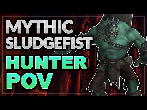 Mythic Sludgefist - Hunter PoV - Elicit