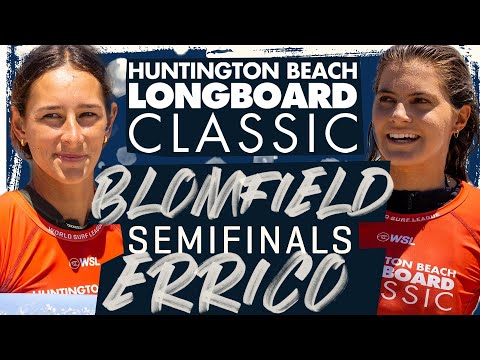 Honolua Blomfield vs Soleil Errico | Huntington Beach Longboard Classic - Semifinals Heat Replay