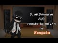 BL C Ai Samurai AU Reacts To M Y N As Rengoku C Ai Bots In Description