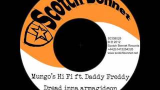 Mungo's Hi Fi ft. Daddy Freddy - Dread inna Armagideon