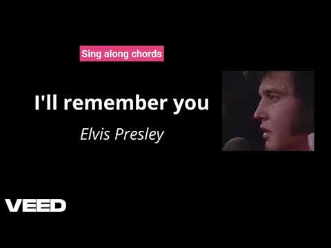 I´ll remember you - Elvis Presley