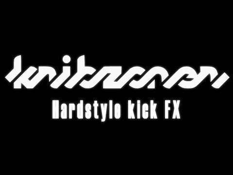 Hardstyle Kick FX in Fl Studio 2018 [Toneshifterz/Noisecontrollers style]