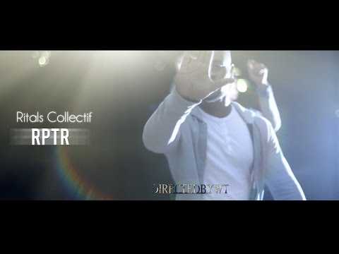 Ritals Collectif - RPTR // Dir. by @DirectedbyWT