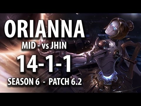 Orianna (14-1-1) vs Jhin - MID - Season 6 | PATCH 6.2