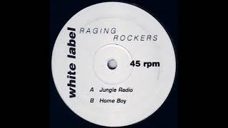 Raging Rockers - Home Boy