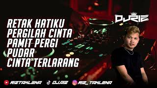 Download lagu DJRIZ™ Retak Hatiku & Pergilah Cinta Dugem Remix 2023 mp3 Download lagu DJRIZ™ Retak Hatiku & Pergilah Cinta Dugem Remix 2023 mp3
