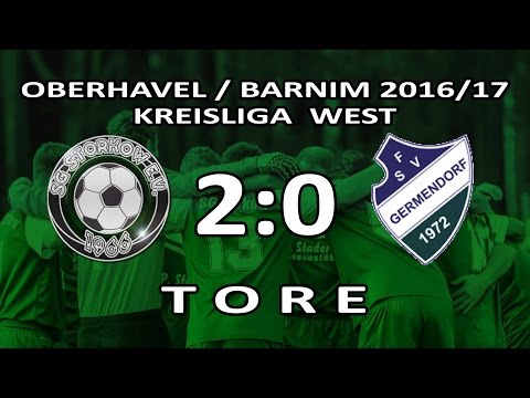 SG STORKOW - FSV GERMENDORF 2:0 - Tore [Kreisliga West 2016/17 - 19.Spieltag]