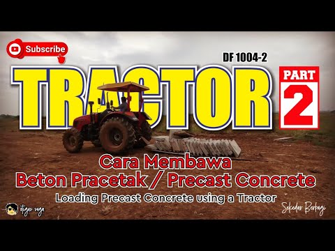 , title : 'TRACTOR Part 2 - Cara mengangkut Beton dengan Traktor - Loads precast concrete using a Tractor'