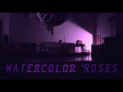 Ness Nite - Watercolor Roses (Official Music Video)