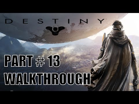 Destiny - Walkthrough Part 13 - Story Mission Ishtar Collective HD 720