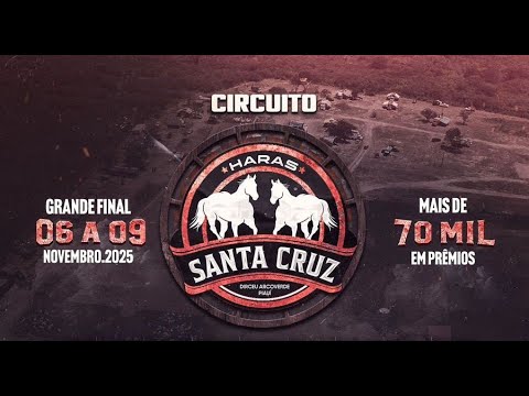 FINAL  CIRCUITO  I  HARAS SANTA  CRUZ  I  DIRCEU ARCOVERDE - PI - CAMPEÕES DOS CAMPEÕES ASPIRANTE