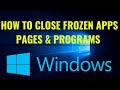 How to close stuck web pages, frozen apps & programs in any laptop or computer (Windows)