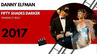 Danny Elfman Fifty Shades Darker Making It Real (2017)