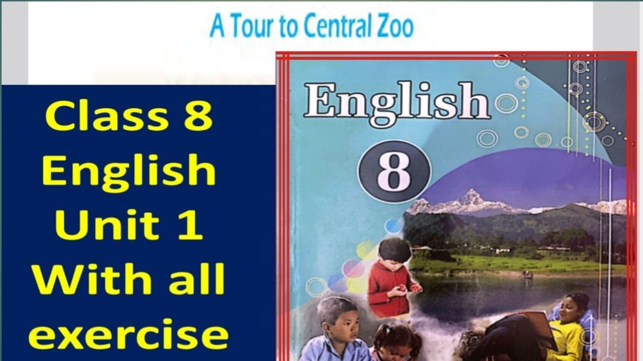Class 8 English unit 1 with all exercise//Class 8 | English | New curriculum | A Tour to Central Zoo