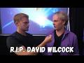 David Wilcock's Death & Remembering Him