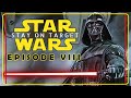 Star Wars: Stay on Target - Episode VIII - Is Star Wars still a big deal?