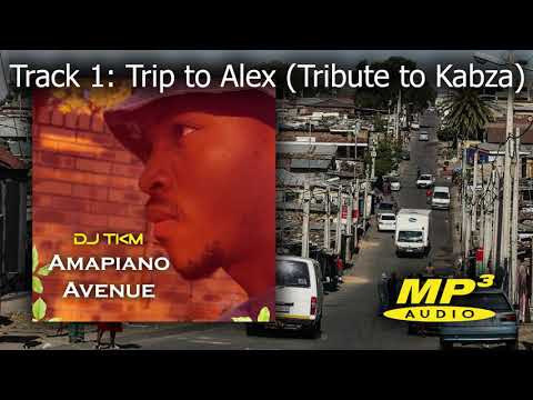DJ TKM - Trip to Alex (Tribute to Kabza De Small) [Official Audio] | Old Amapiano