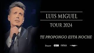 Te propongo esta noche - Luis Miguel tour 2024 karaoke