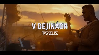 Video Tarzus - V dejinách