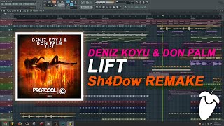 Deniz Koyu & Don Palm - Lift (Original Mix) (FL Studio Remake + FLP)