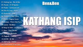 Ben&amp;Ben - Kathang Isip | Tagalog Love Songs Top Trends - New OPM Playlist 2023