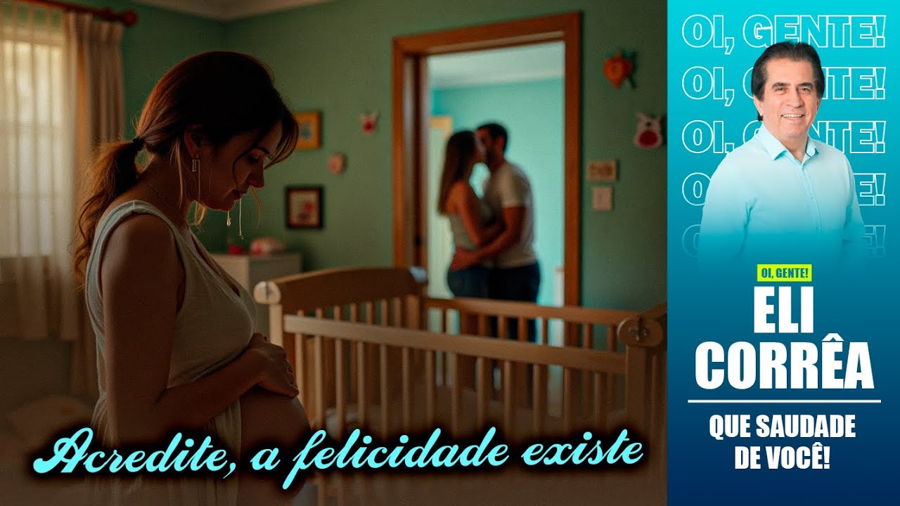 Acredite, a felicidade existe | Eli Corrêa Oficial |