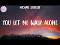 Michael Schulte - You Let Me Walk Alone (Lyrics)