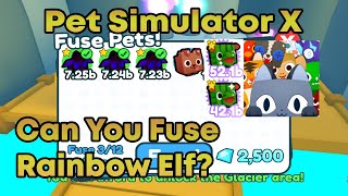 Can You Fuse Rainbow Elf To Exclusive? Roblox Pet Sim X