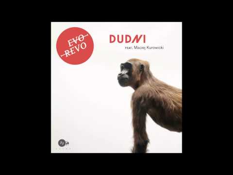 EVOREVO Feat. Maciej Kurowicki- "Dudni"