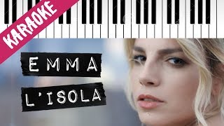 Emma | L&#39; isola // Piano Karaoke con Testo